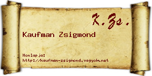 Kaufman Zsigmond névjegykártya